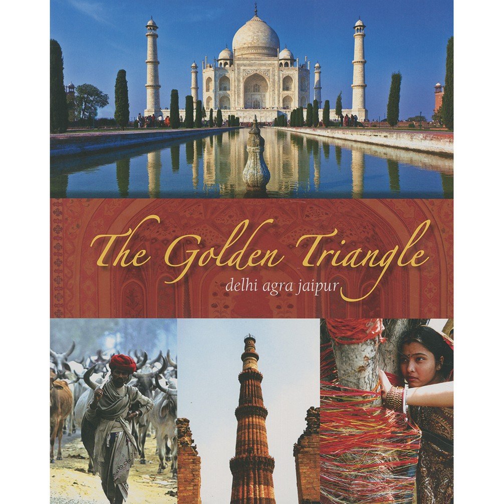 Buy The Golden Triangle Delhi Agra Jaipur Book Online at Low